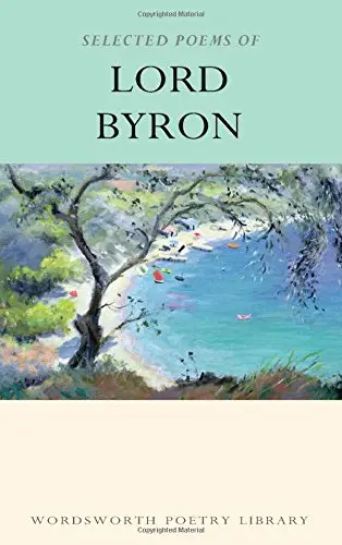 Selected Poems of Lord Byron Don Juan and Other Poems - Lord Byron