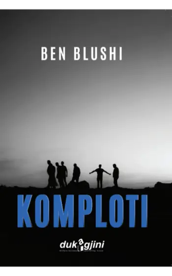 Komploti - Ben Blushi