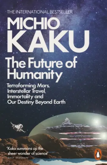 The Future Of Humanity - Michio Kaku