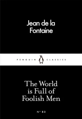 The World Is Full Of Foolish Uks00401 - Jean De La Fontaine