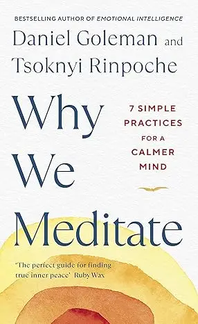 Why We Meditate - Daniel Goleman