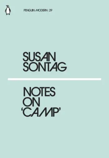 Notes On Camp - Susan Sontag