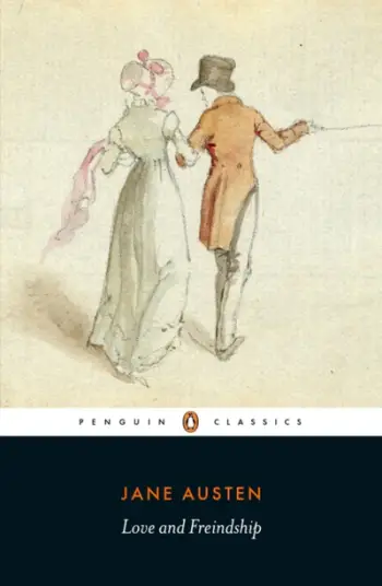 Love And Friendship - Jane Austen