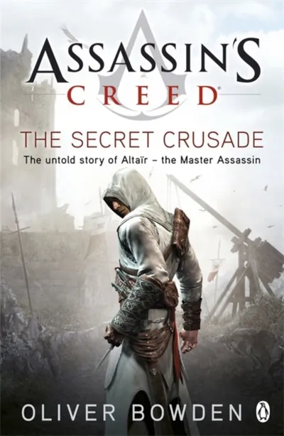 Assassins Creed The Secret Crusade - Oliver Bowden - 1