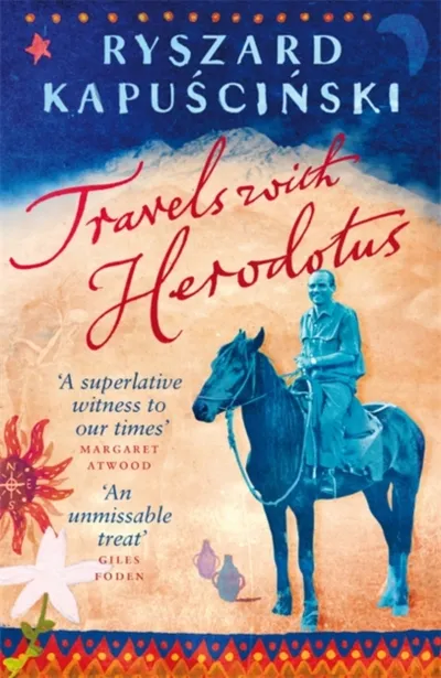Travels With Herodotus - Ryszard Kapuscinski - 1