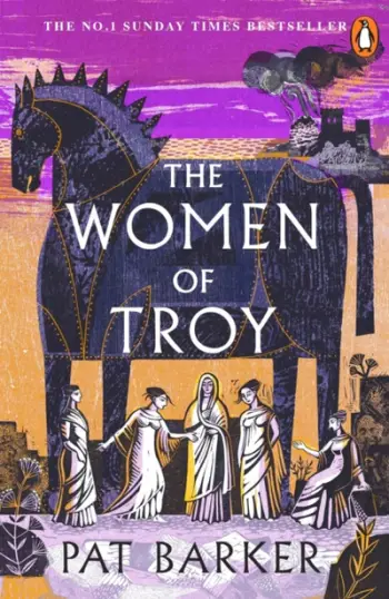Women Of Troy - Pat Barker