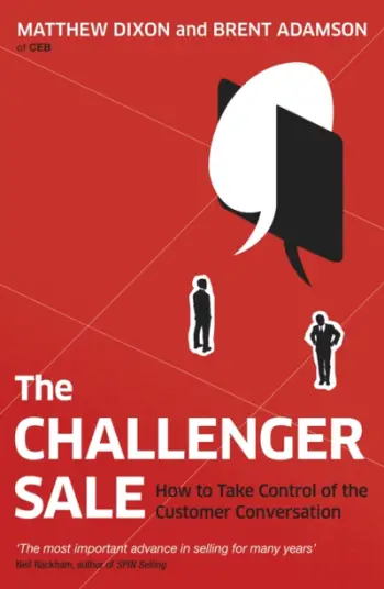 Challenger Sale - Matthew Dixon Brent Adamson