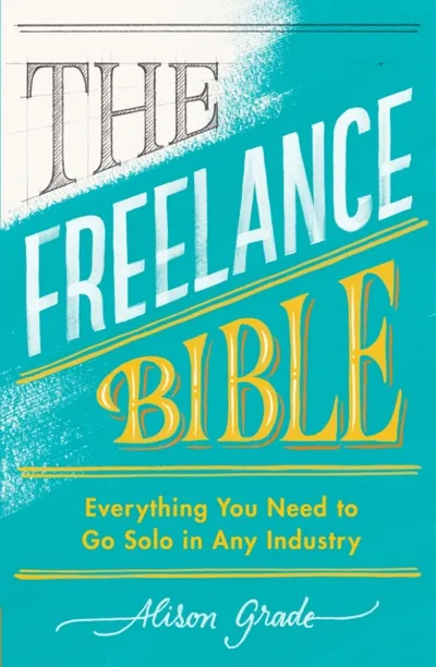 The Freelance Bible - Alison Grade - 1