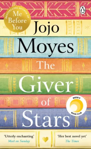 The Giver Of Stars - Jojo Moyes
