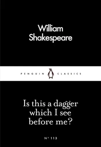 Is This A Dagger Which I - William Shakespeare