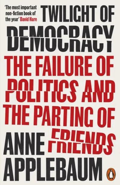 Twilight Of Democracy - Anne Applebaum - 1
