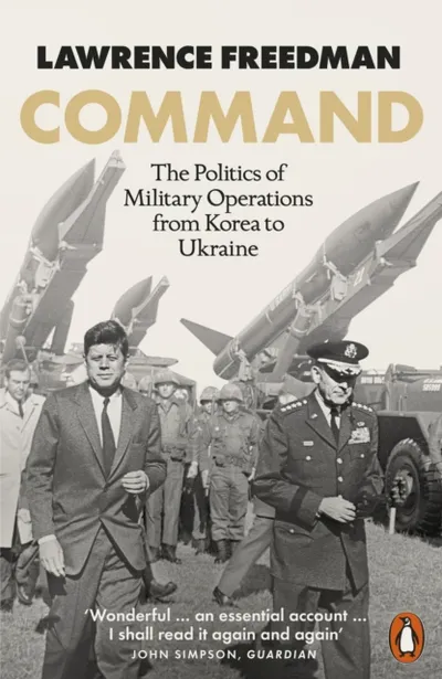 Command - Sir Lawrence Freedman - 1