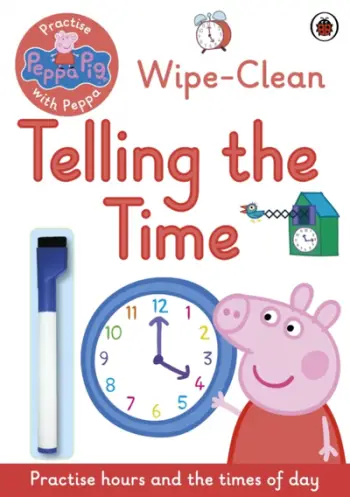 Peppa Wipe Clean Telling The Time - Peppa Pig