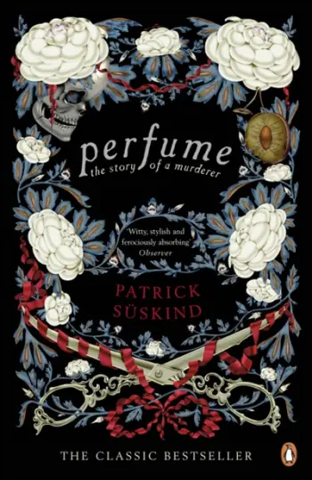 Perfume The Story Of A Murderer - Patrick Suskind