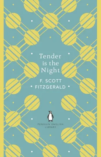 Tender Is The Night - F. Scott Fitzgerald
