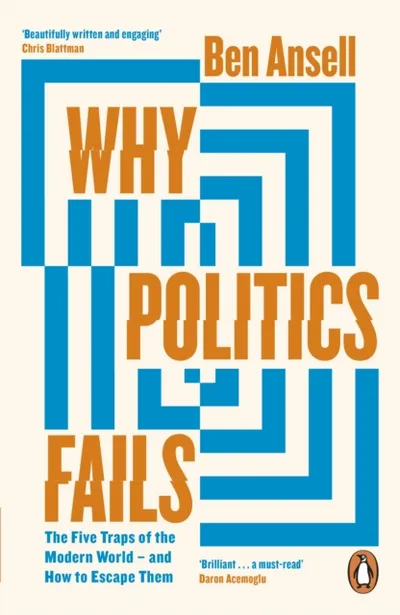 Why Politics Fails - Ben Ansell - 1