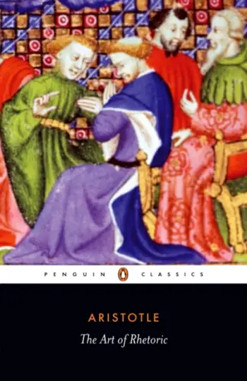 The Art Of Rhetoric - Aristotle