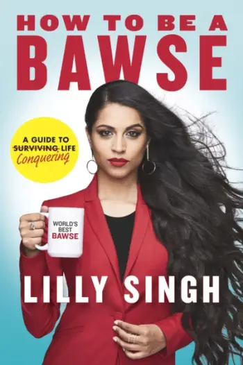 How To Be A Bawse - Lilly Singh