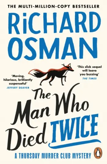Man Who Died Twice - Richard Osman