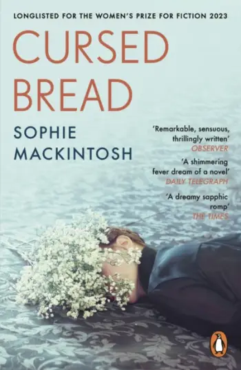 Cursed Bread - Sophie Mackintosh