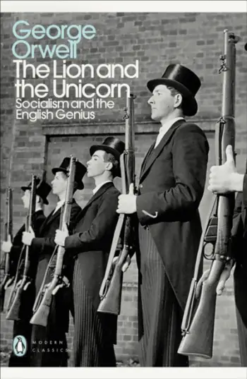 The Lion And The Unicorn - George Orwell