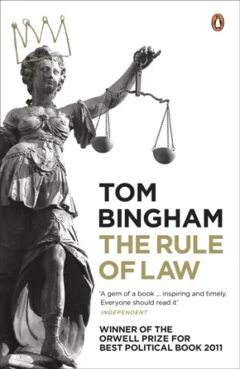 The Rule Of Law - Tom Bingham