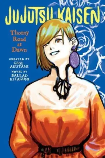 Jujutsu Kaisen Thorny Road At Dawn - Gege Akutami Ballad Kitaguni