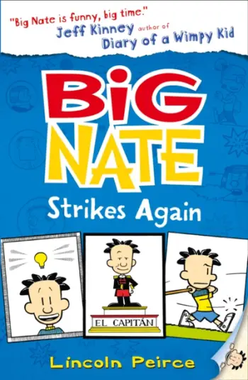 Big Nate Strikes Again - Lincoln Peirce