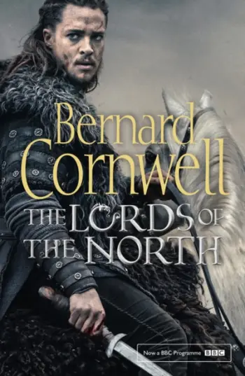 Lords Of The North - Bernard Cornwell