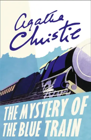 The Mystery Of The Blue Train - Agatha Christie