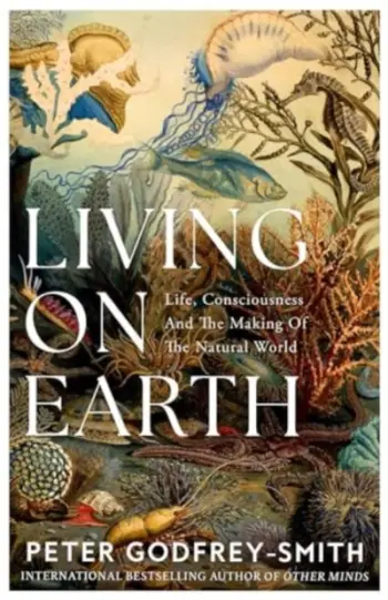 Living On Earth Hb - Peter Godfrey-Smith