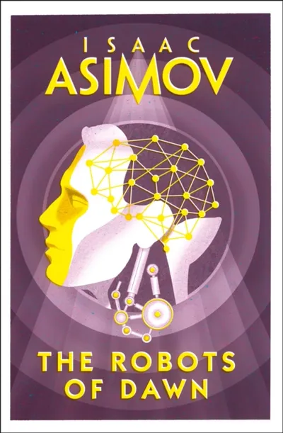 The Robots Of Dawn - Isaac Asimov - 1