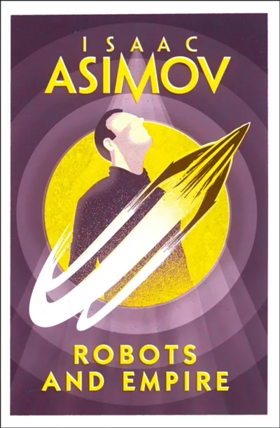 Robots & Empire - Isaac Asimov - 1