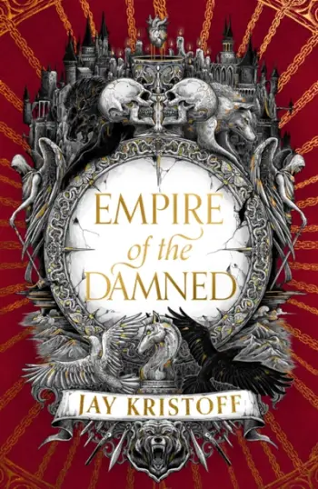 Empire Of The Damned - Jay Kristoff