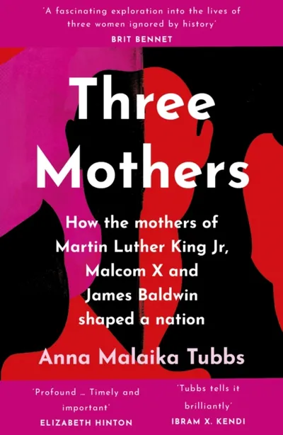Three Mothers - Anna Malaika Tubbs - 1