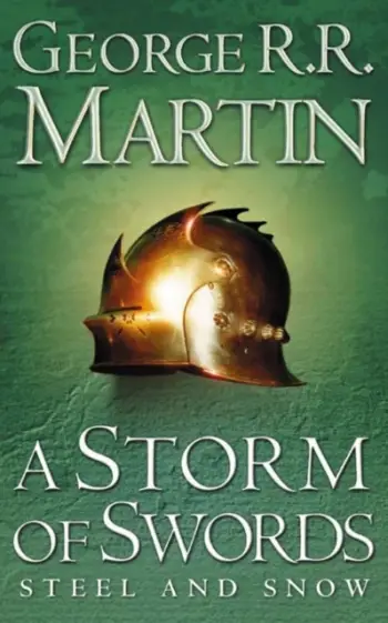 A Storm Of Swords Part 1 Steel And Snow - George R. R. Martin