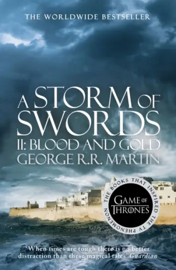 A Storm Of Swords Part 2 Blood And Gold - George R.R. Martin