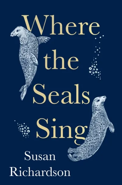 Where The Seals Sing - Susan Richardson - 1
