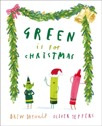 Green Is For Christmas - Drew Daywalt - 1
