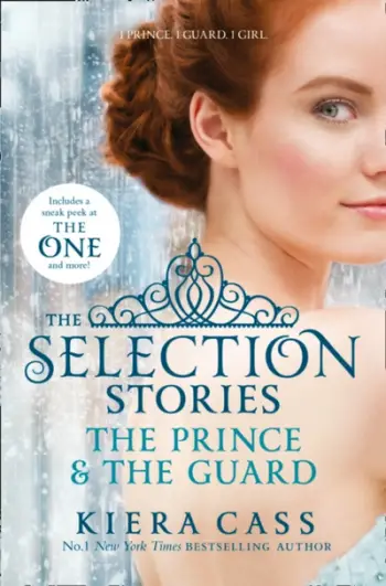 The Selection Stories The Prince And The Guard - Kiera Cass