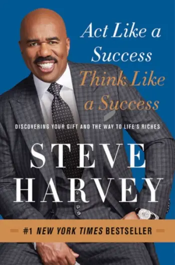 Act Like A Success Think Like A Success - Steve Harvey