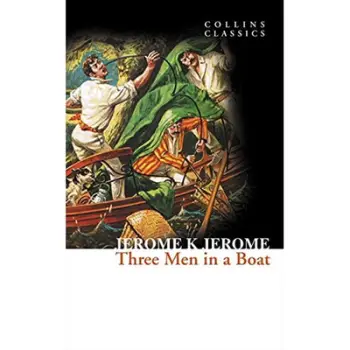 Three Men In A Boat - Jerome K. Jerome
