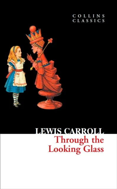 Through The Looking Glass - Lewis Carroll - 1