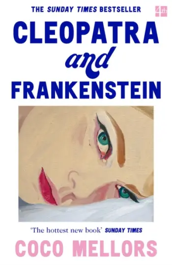 Cleopatra & Frankenstein - Coco Mellors