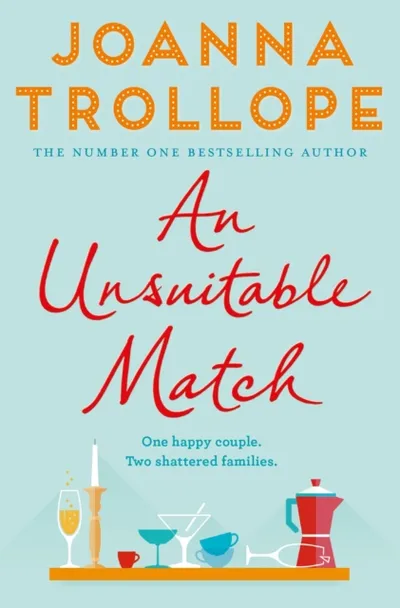 An Unsuitable Match - Joanna Trollope - 1