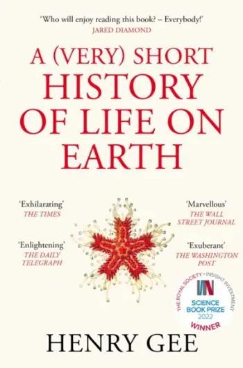 Very Short History Of Life On Earth - Henry Gee