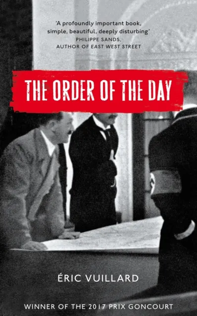 The Order Of The Day - Eric Vuillard - 1