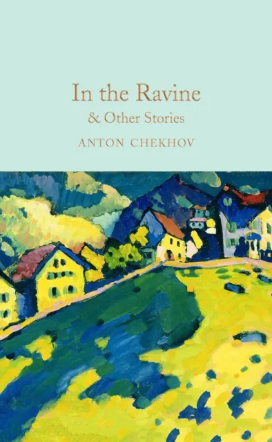 In The Ravine Other Stories - Anton Chekhov - 1