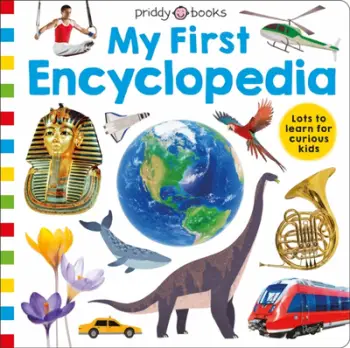 My First Encyclopedia - Roger Priddy