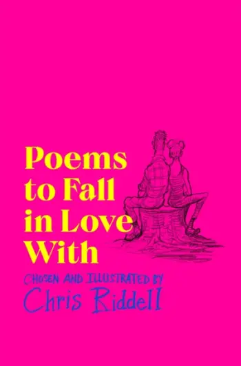 Poems To Fall In Love With - Chris Riddell